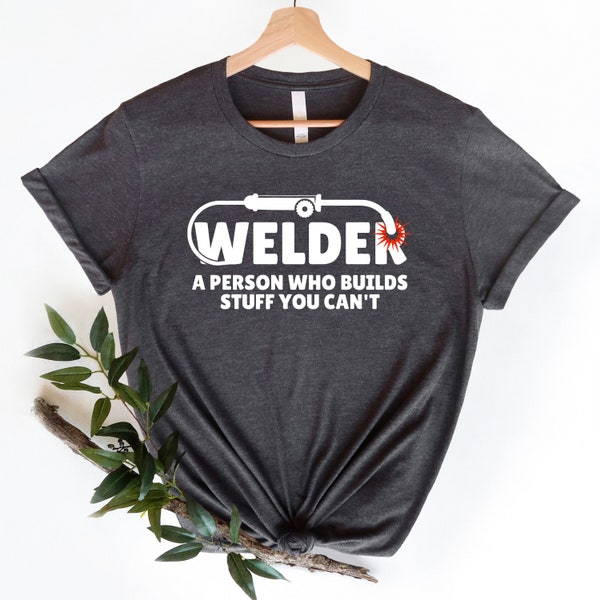 Welder Shirts Gift for Welder, Welding Shirts Welder Gifts Welding tee, Welding Shirt Welding Gifts, Funny Welding T Shirt