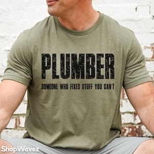 Plumber Shirt Funny Gift for Plumber Men&#39;s Plumbers Shirt Plumber Dad Gift for Coworker Humor Best Plumber T-Shirt