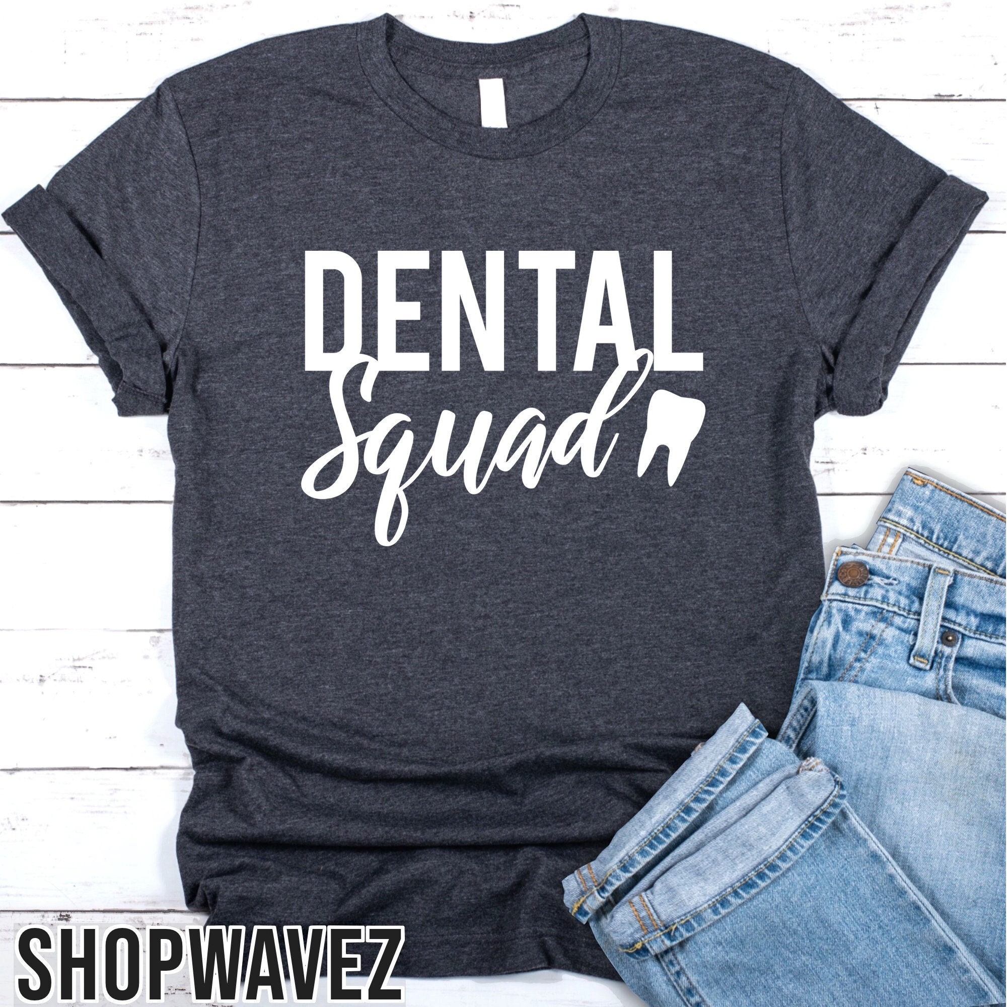 Dentist Clothings RDH Graduation Gifts Hygiene Tshirts Dental Tees Dental Team Shirts Dental Assistant T-Shirts Custom Dental Shirts