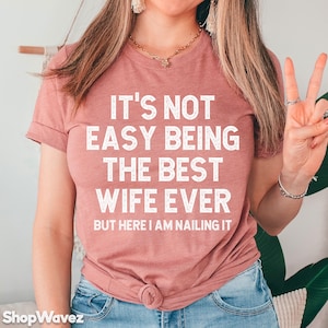Best Wife Anniversary Gift for Her, Funny Wife Shirt, Married Gift from Husband, Mrs Shirts, Marriage Anniversary Shirt for Wife