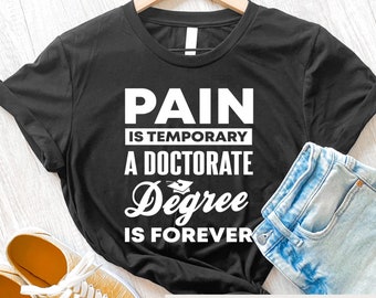 Doctorate Degree Shirt, Dr Graduate, Doctoral Graduation, Doctor Shirt, Future Doctor, Doctorate Degree, Doctor Tee