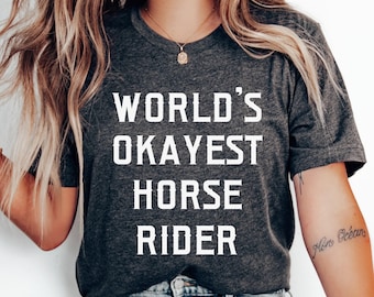 Funny Horse Shirt, Equestrian Gifts for Horseback Rider, Horse Lover