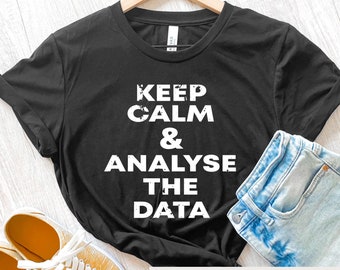 Data Analyst Shirt, Computer Scientist Data Researcher Gift