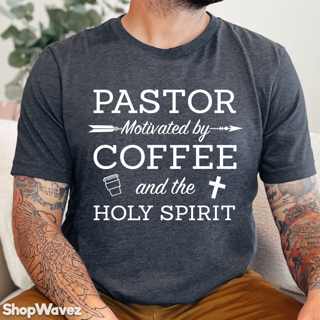 Pastor Shirt Coffee Lover, Christian Gift - Etsy
