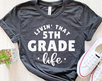 5th Grade Teacher Shirt, Fifth Grade Shirt, Fifth Grade School Teacher Gift, Fifth Grade Teacher Appreciation, Fifth Grade tee