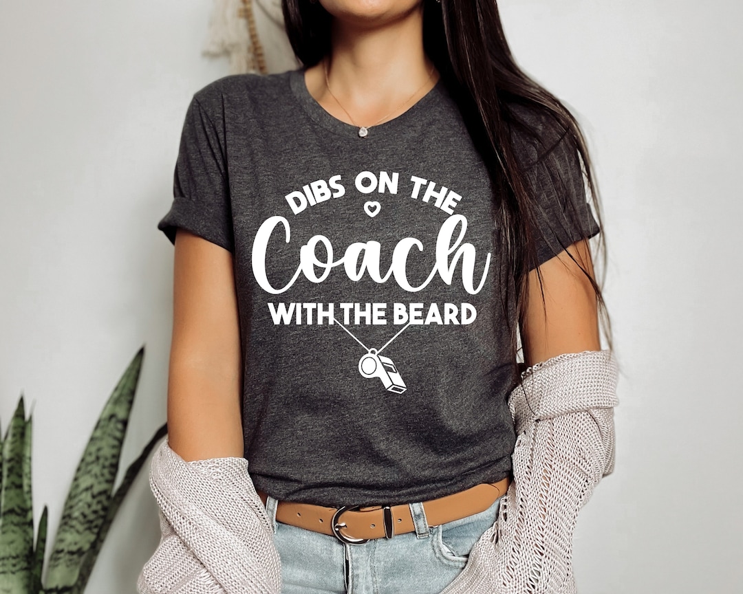 Coach's Girlfriend Shirt Football Coach Wife Dibs on the Coach With the