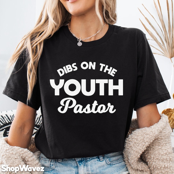 Dibs On The Youth Pastor Wife Shirt, Christian Tee