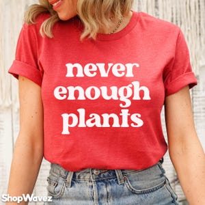Plants Shirt Women Plant Lover Gift Plant Lover Shirt for Lady, Gardening Shirt Houseplant Shirt Gardening Gift Plant T Shirt for Her