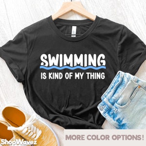 Swimming Shirts Swimming Gift for Swim Coach Sports tee Gift for Swimmer tee Funny Swim Shirt