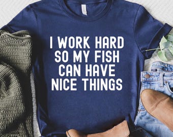 Funny Fish Shirt, Aquarist Fish Lover Gift, Fishkeeping tee