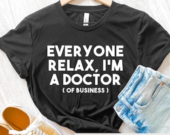 Doctor of Business Student Graduation Shirt, Doctorate Gift