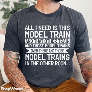 Train T-Shirt, Model Train Gifts for Train Lover, Train Engineer Model Train Collector, Train Lover Shirt, Train Birthday Train Tshirt