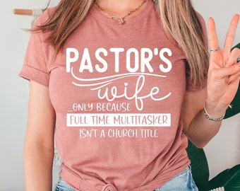 Pastor's Wife T-Shirt, Christian Faith Gift