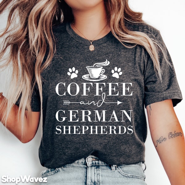 German Shepherd Shirt, German Shepherd Dog Lover, German Shepherd Owner, German Shepherd Dog Shirt