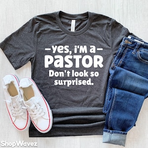 Funny Pastor Shirt Gifts for Pastor Minister Shirt Pastor Appreciation Gift Pastor T-Shirt Pastor Clothing