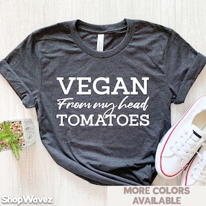 Vegan Shirt Vegan Humor Vegetarian Shirt Funny Vegan Shirt Cute Plant Lover Vegetarian Gift Healthy Food