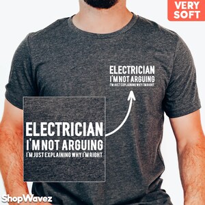 Electrician Gifts - I'm Not Arguing, Funny E…