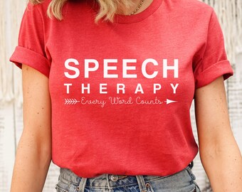 Speech Therapy Therapist Shirt, Speech Language Pathologist Gift