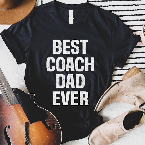 Best Coach Dad Shirt Coach Shirts Funny Coach Gift Coach Etsy