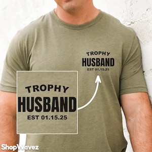 Trophy Husband Gift for Him, Best Husband Gifts for Husband Anniversary Gift from Wife, Newly Married Personalized Husband Shirt Honeymoon