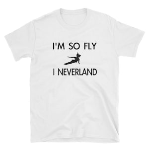Ich bin also fliege ich Neverland Kurzarm Unisex T-Shirt