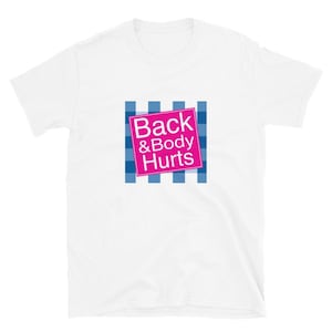Back & Body doet pijn aan Unisex T-shirt met korte mouwen