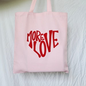 More Love Tote Bag image 3