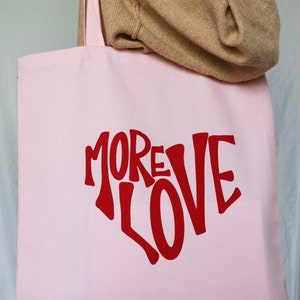 More Love Tote Bag Pink