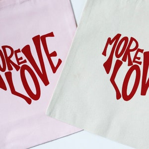 More Love Tote Bag image 2