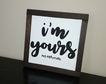 Letrero de madera "Soy tuyo. No se aceptan devoluciones" / Decoración del hogar / Decoración de sala / Regalo de aniversario