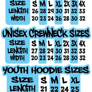 May include: A chart showing unisex hoodie, crewneck, and youth hoodie sizes in inches. The chart lists sizes from S to 4X and includes length and width measurements.