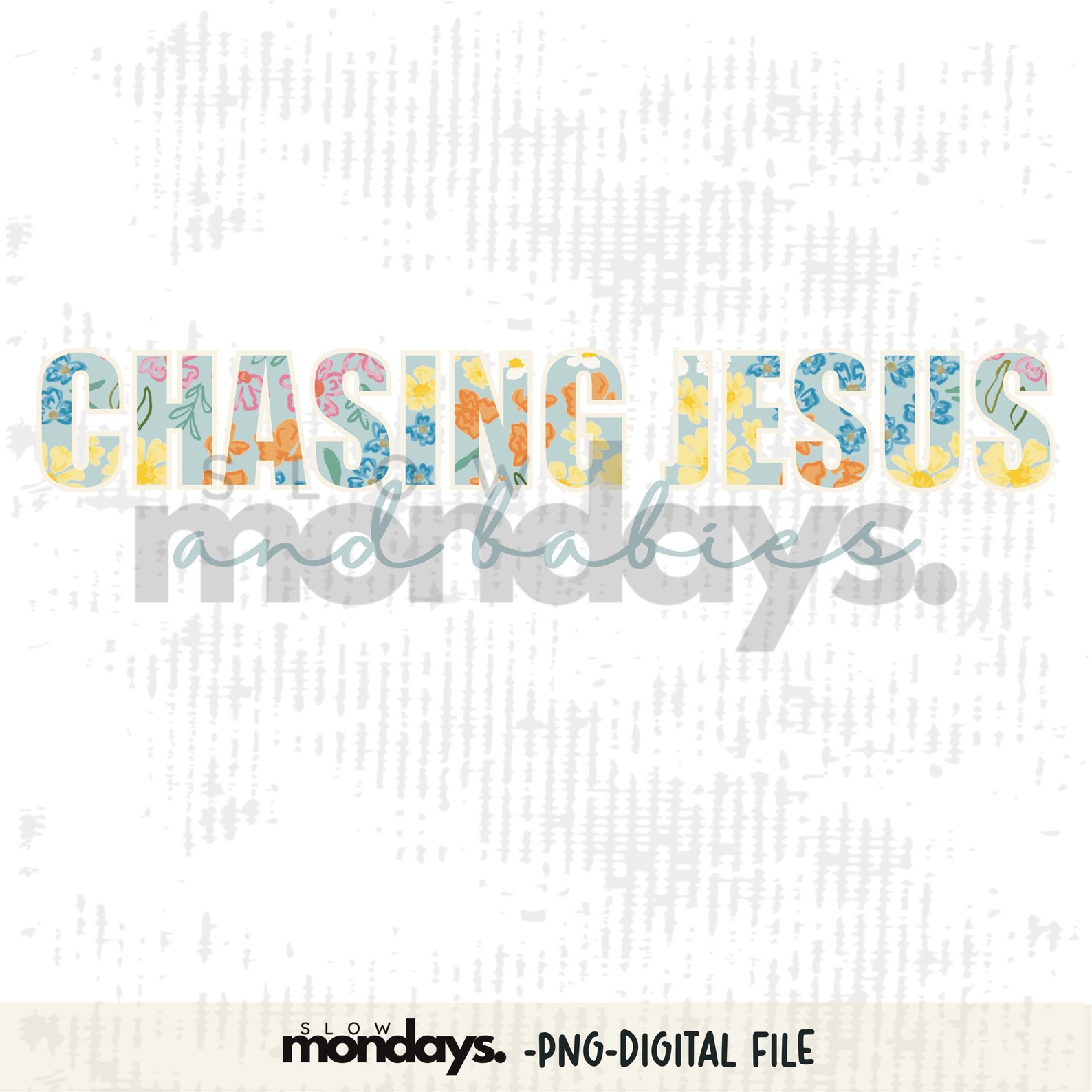 Chasing Jesus and Babies PNG, Mom Png, Sublimation Designs, Digital ...