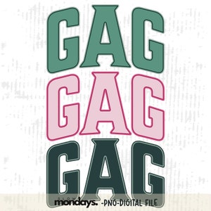 GAG Varsity Arched Outline png, gag png, varsity png, trendy png, sweatshirt png, cute sweatshirt png, block letters png, varsity tshirt png