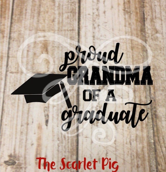 Download Proud Grandma Of The Graduate Svg Dxf Png Eps Pdf Etsy