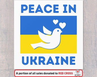 Peace in Ukraine sticker, Political stickers, Stand with Ukraine, Support Ukraine, Indoor Outdoor (Portion of proceeds for RED CROSS)