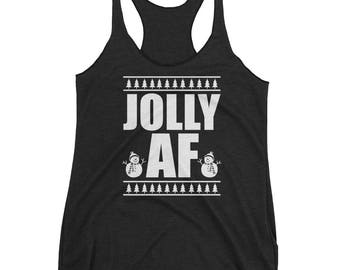 Jolly Af Women's Racerback Tank // Funny Ugly Holiday Tank // Cute Christmas Funny Jolly Racerback Tank