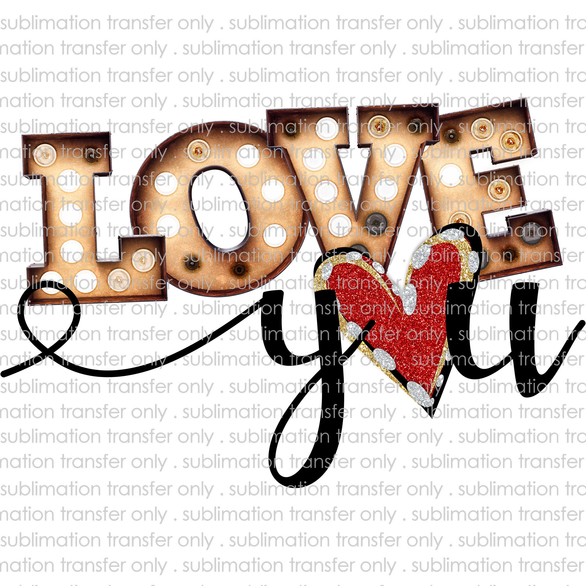 Download Valentine's sublimation transfer love you marquee | Etsy