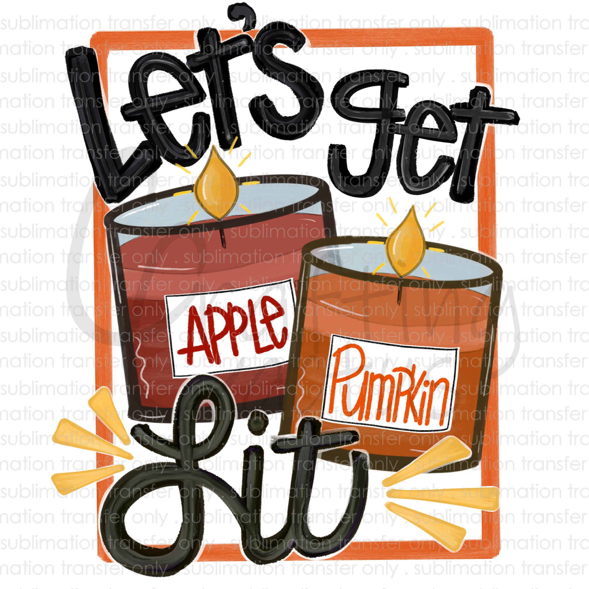Let's Get Lit Sublimation Transfer Fall Candles Autumn Etsy
