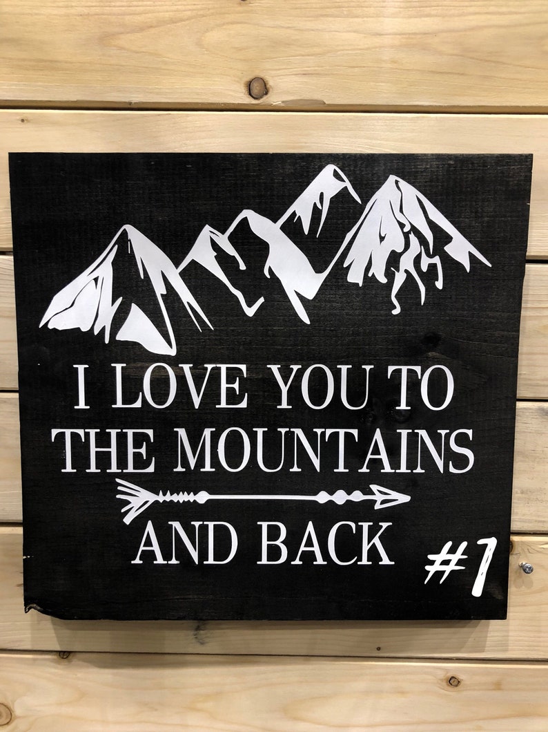 I Love You to the Mountains and Back Sign Adventure Nursery Etsy
