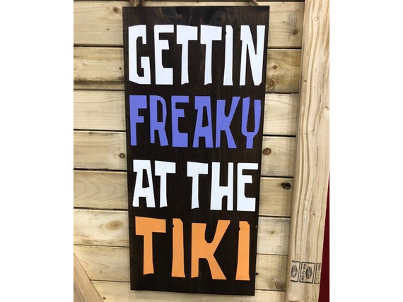 Tiki Bar Sign Gettin Freaky At The Tiki Beach Bar Sign Etsy