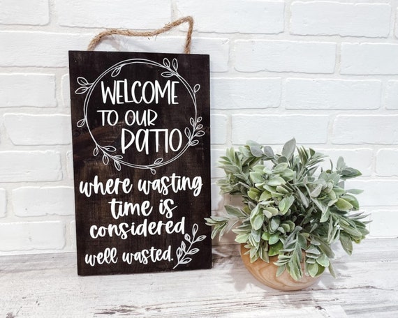 Welcome to Our Patio Sign Funny Porch Sign Outdoor Welcome - Etsy Israel Welcome to Our Patio Sign Funny Porch Sign Outdoor Welcome - Etsy Israel