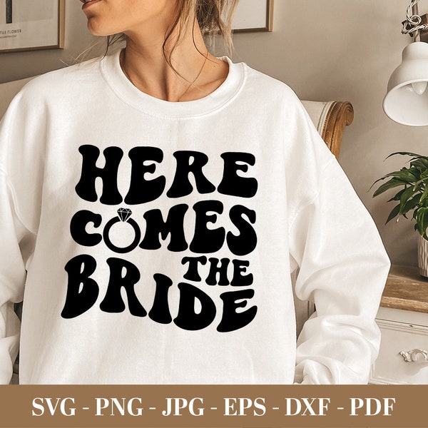 Here Comes the Bride SVG, Bride SVG, Bride Party svg, wedding Party svg, bridesmaid svg, wavy stacked svg, wedding svg