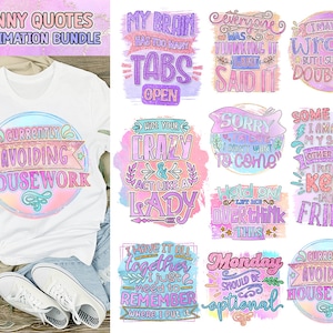 Funny quotes Sublimation PNG Bundle, Sarcastic sublimation png, Sassy Quotes sublimation png, Sarcasm Sublimation bundle, Sarcastic quotes