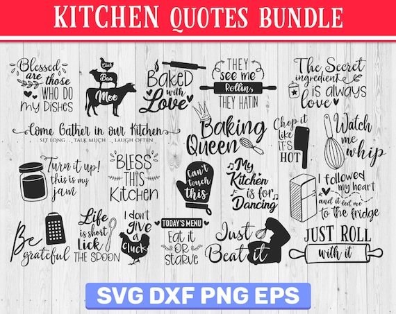 Download Sale 20 Kitchen Quotes Bundle Quote Sign Svg Kitchen Quote Etsy