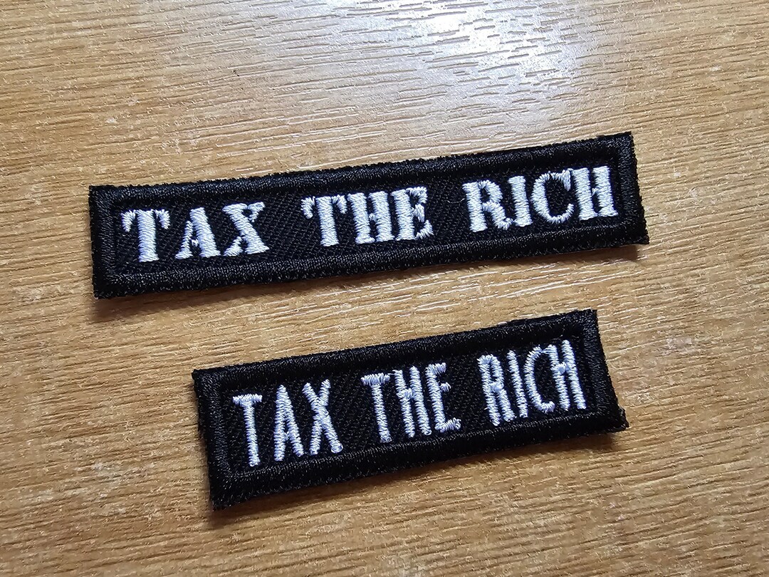 Tax the Rich MINI Embroidered Iron on Patch Politics Punk Very Small Etsy