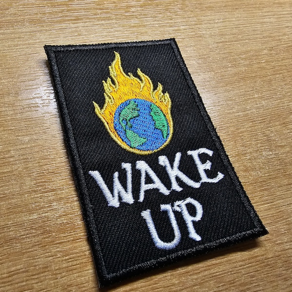 Wake Up Climate Action Environmental Iron on or Sew on Embroidered Patch