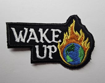 Wake Up Climate Action Environmental Iron on or Sew on Embroidered Patch 3D Contour Patch