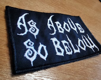 As Above So Below Iron On Embroidered Patch Heavy Metal style patch