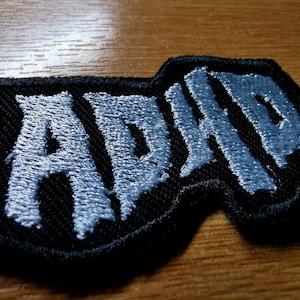 ADHD Death Metal Iron On Embroidered Patch Neurodiversity ND Black Metal