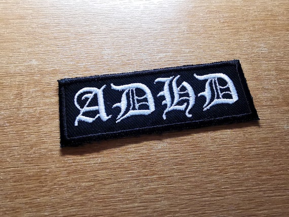 ADHD Black Metal Style Old English Iron On Embroidered Patch Neurodiversity ND Black Metal